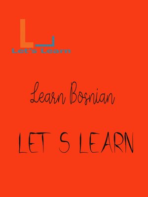 cover image of Let's Learn  Learn Bosnian